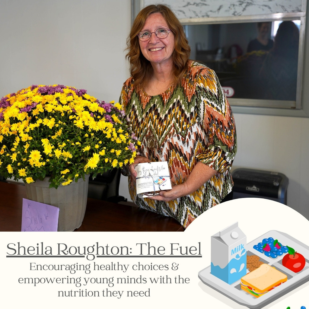 Sheila Roughton, The Fuel - Encouraging healthy choices and empowering students through nutrition.