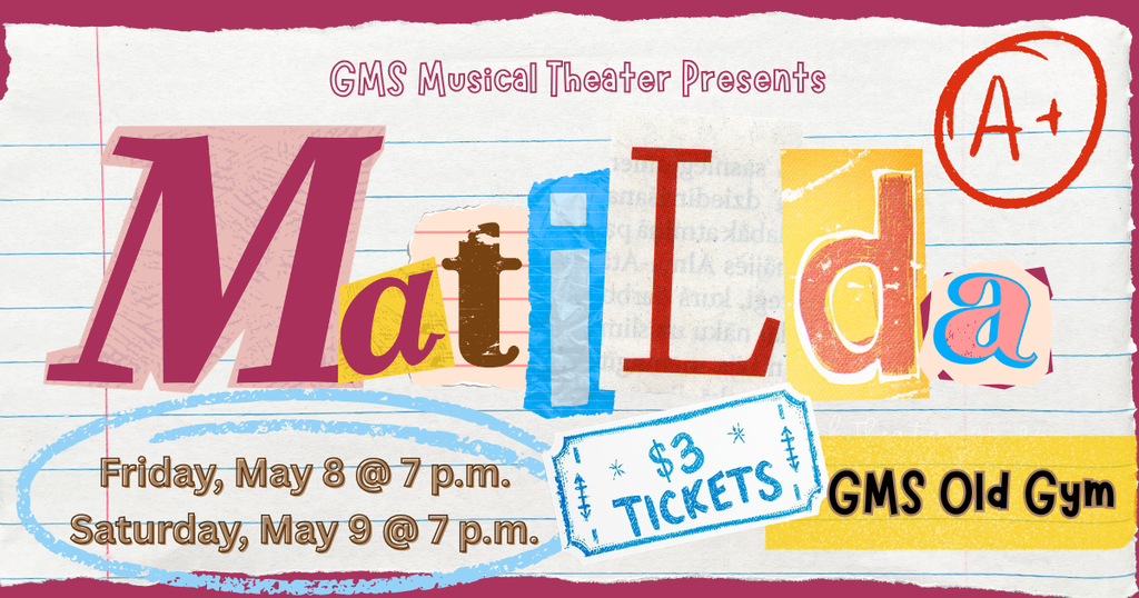 GMS Musical Theater Presents Matilda 