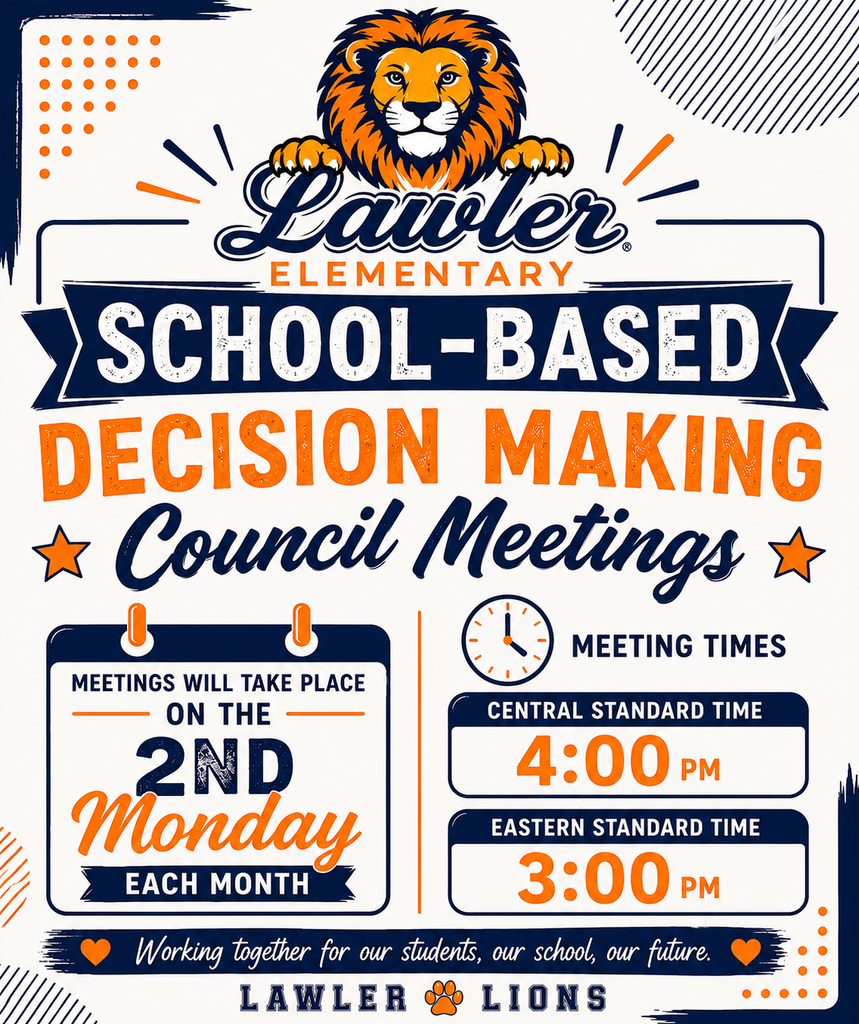 2026-2027 School-Based Decision Making Council meetings for Lawler Elementary!