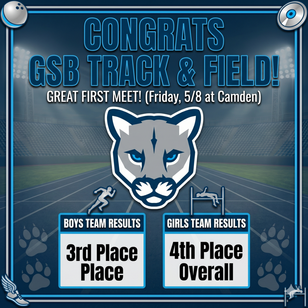 Congrats to GSB's Track & Field team on a great first meet!  On Friday, 5/8, the team competed at Camden where the boys team finished third and the girls team came in fourth place overall.