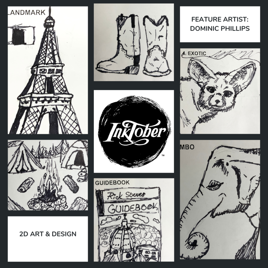 Inktober Ink drawings by 12th grade student Dominic Phillips.