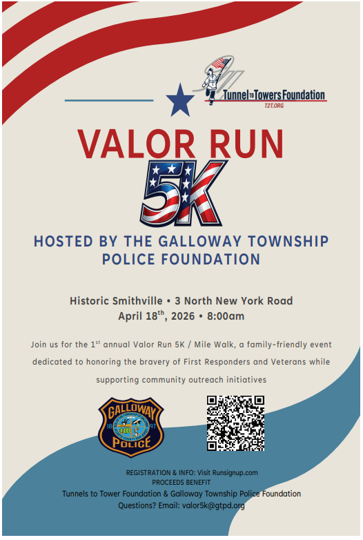 Poster reads "VALOR RUN 5K HOSTED BY THE GALLOWAY TOWNSHIP POLICE FOUNDATION". Date and location are shown, along with a QR code.