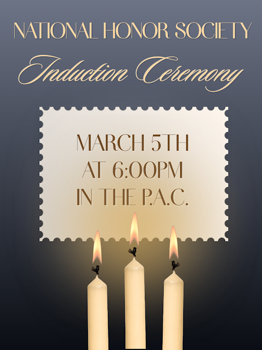 Three lit candles on a dark background. Above, a text overlay reads "NATIONAL HONOR SOCIETY Induction Ceremony MARCH 5TH AT 6:00PM IN THE P.A.C."