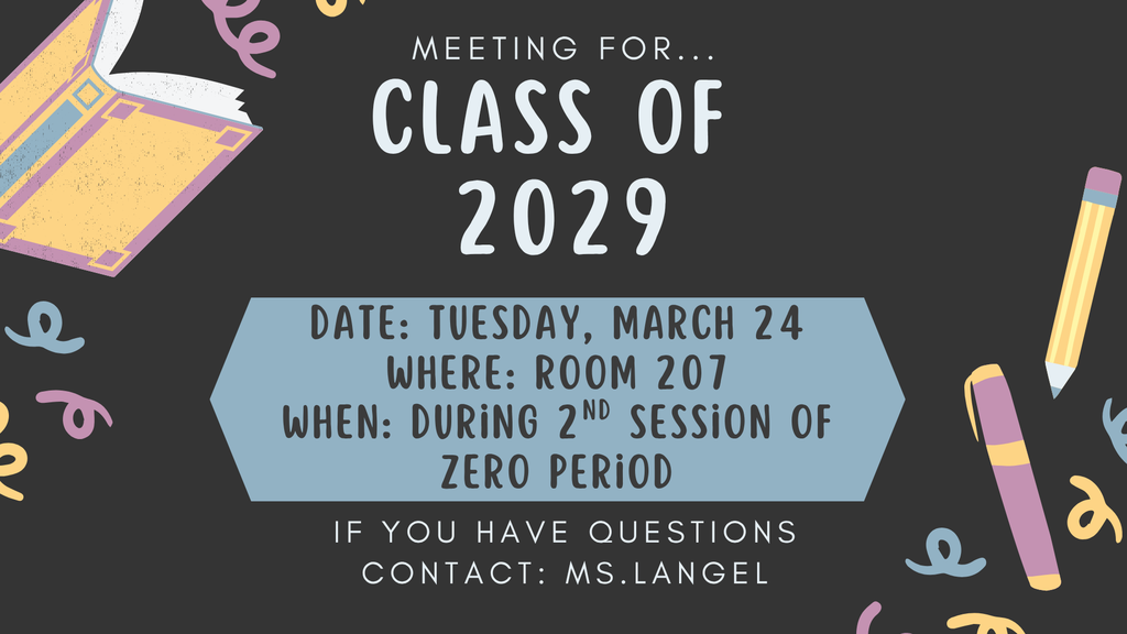 Information on upcoming meeting for class of 2029