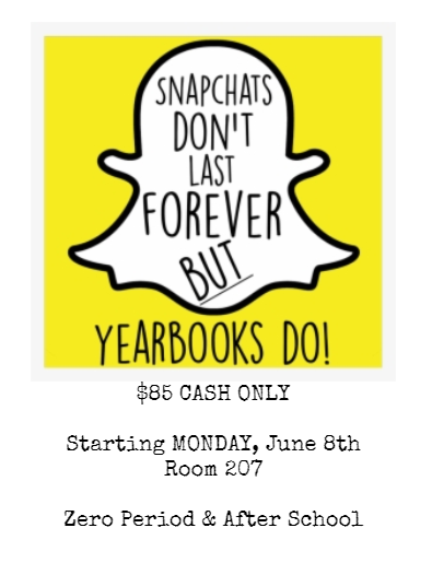 A yellow background displays a white ghost face with the words "Snapchats Don't Last Forever But Yearbooks Do!" below. Below that, "$85 Cash Only" is displayed.
