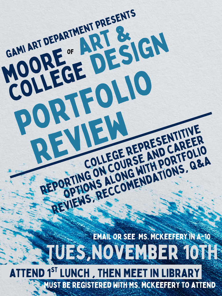 Poster with blue and white design. Text reads "GAMI Art Department presents: Portfolio Review". Details include date, registration info, and event details.