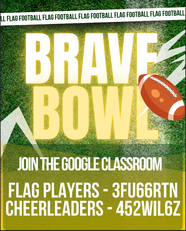 Advertisement for a Brave Bowl event on a green background. Text reads "Brave Bowl" with a football on the right side.