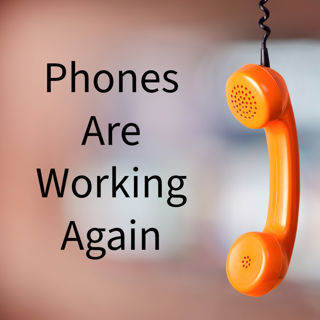 Phones are working again.