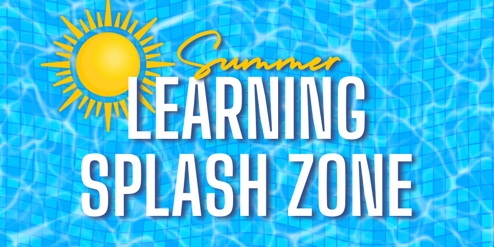 Summer Learning Splash Zone