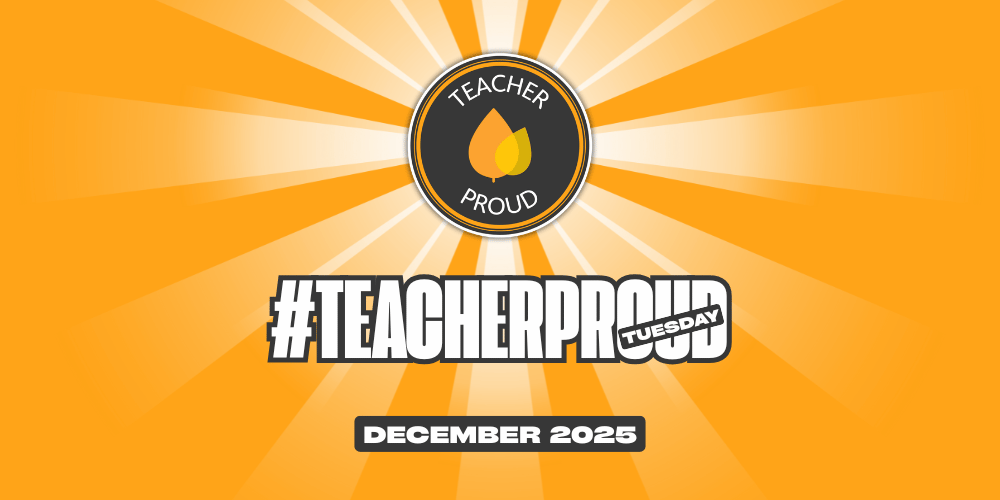 #TeacherProud Tuesday Dec 2025