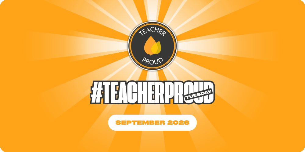 #TeacherProud Tuesday