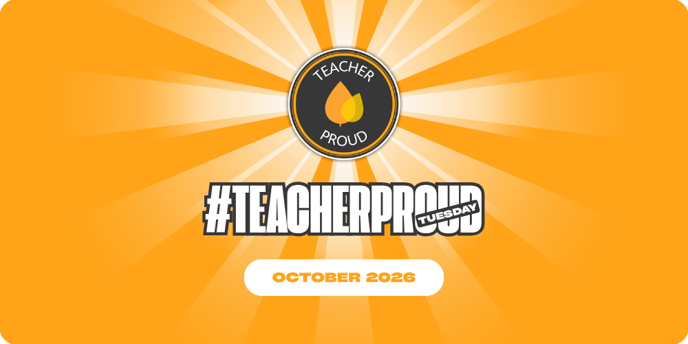 #TeacherProud Tuesday