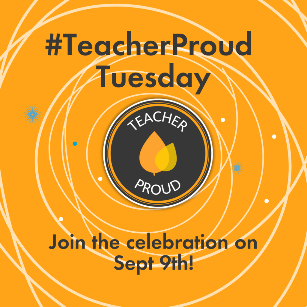 #TeacherProud Tuesday