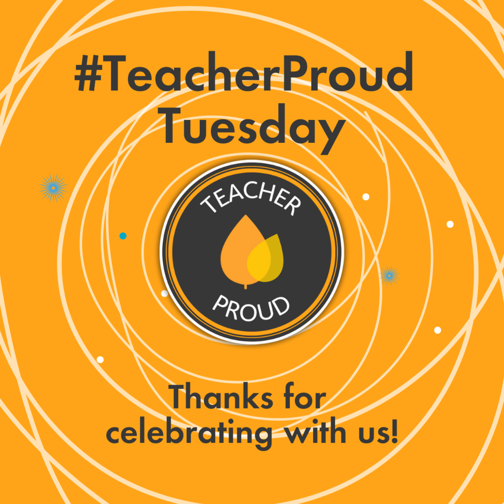 #TeacherProud Tuesday Thank you!