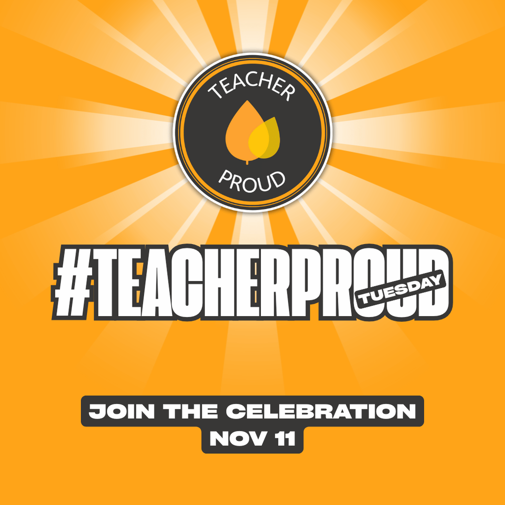 #TeacherProud Tuesday