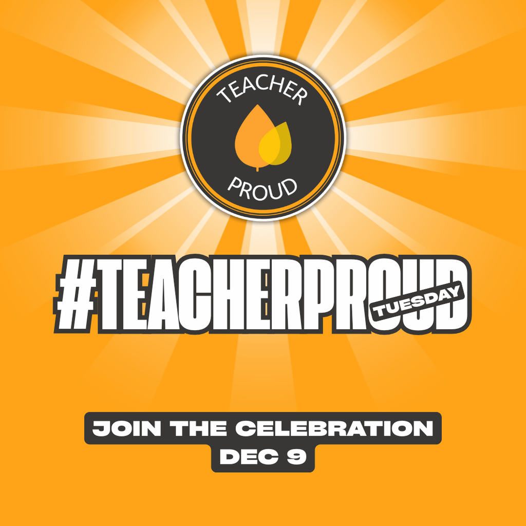 #TeacherProud Tuesday