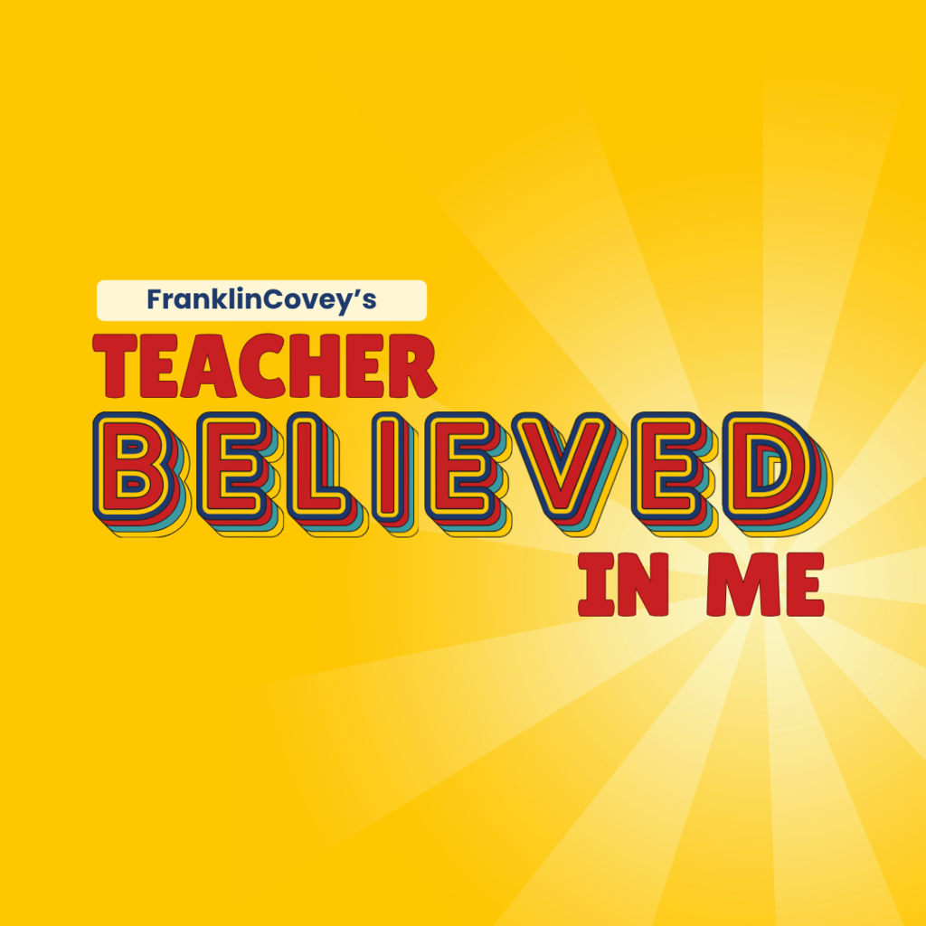 Teacher Believed in Me
