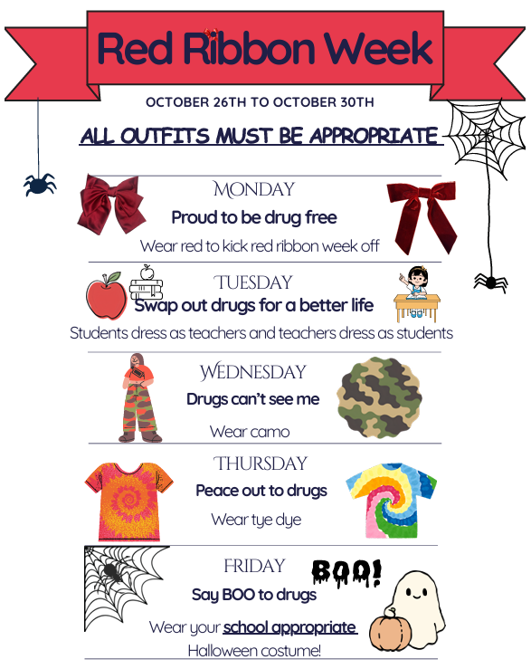 Flyer for Red Ribbon Week, Oct 26th to 30th. Each day has a theme: red ribbon, swap out drugs, camouflage, tie dye, BOO! Halloween costume.