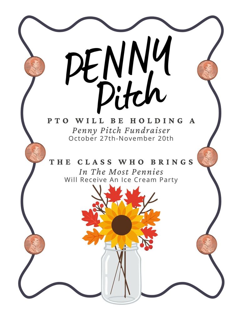 Penny Pitch October 27th- November 20th