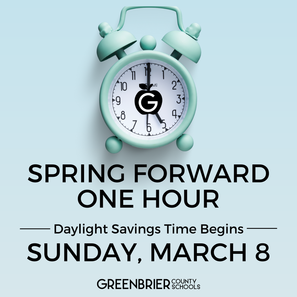 Spring Forward Sunday March 8 for daylight savings time