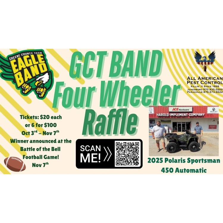 GCT Band 4 wheeler raffle. Buy some tickets, help the band & win a 4 wheeler! 