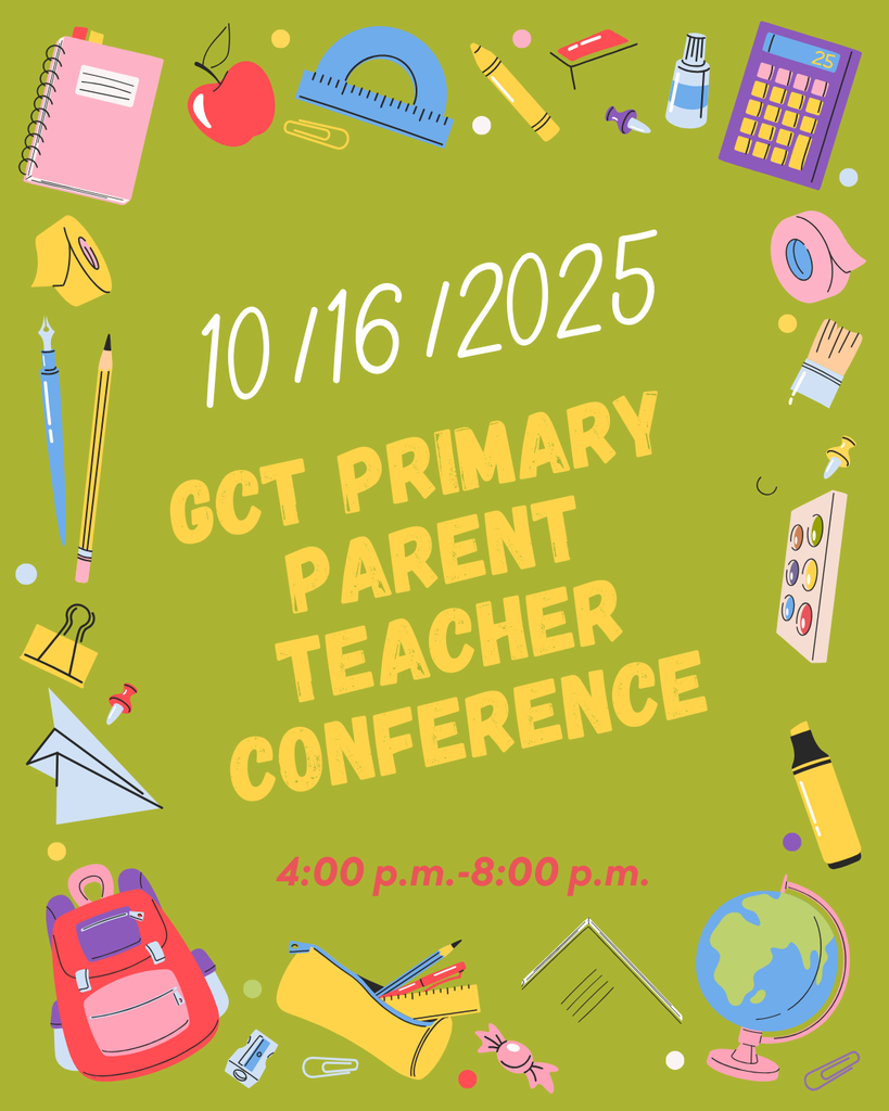 GCT Primary Parent Teacher Conference Reminder