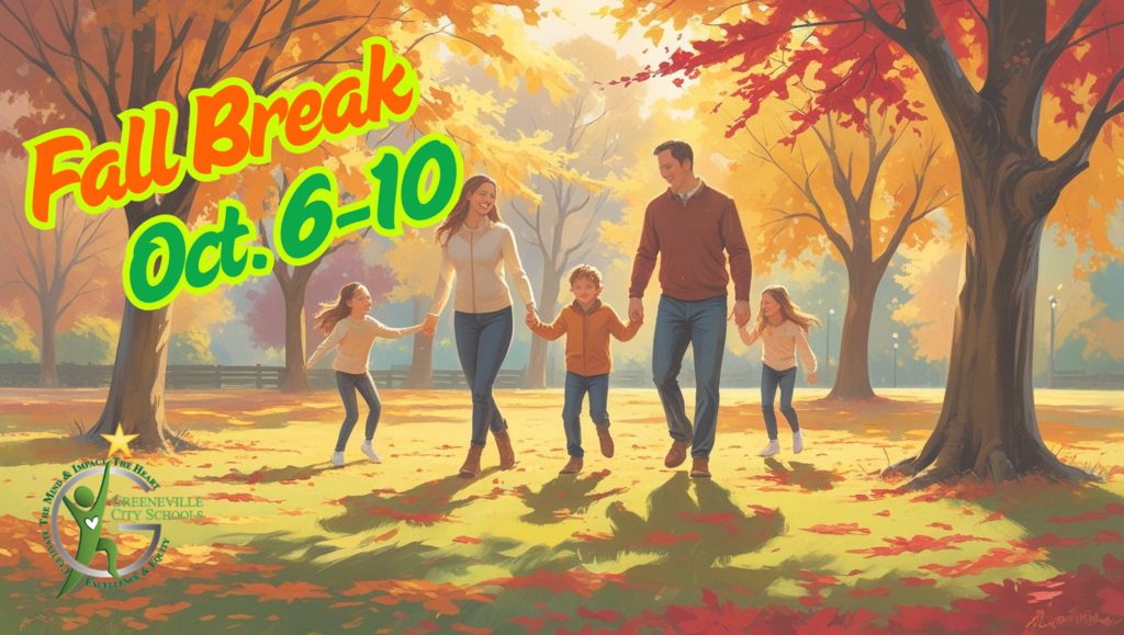 A family of four walks hand in hand through a park filled with colorful autumn leaves. The parents are in the center, with a child on each side. Trees with vibrant yellow, orange, and red foliage line the background. Text in the top left corner reads "Fall Break Oct. 6–10" in bright yellow and green. The Greeneville City Schools logo appears in the bottom left corner with the motto "Learning & Leading for Life."