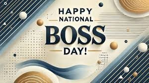 Happy National Boss Day