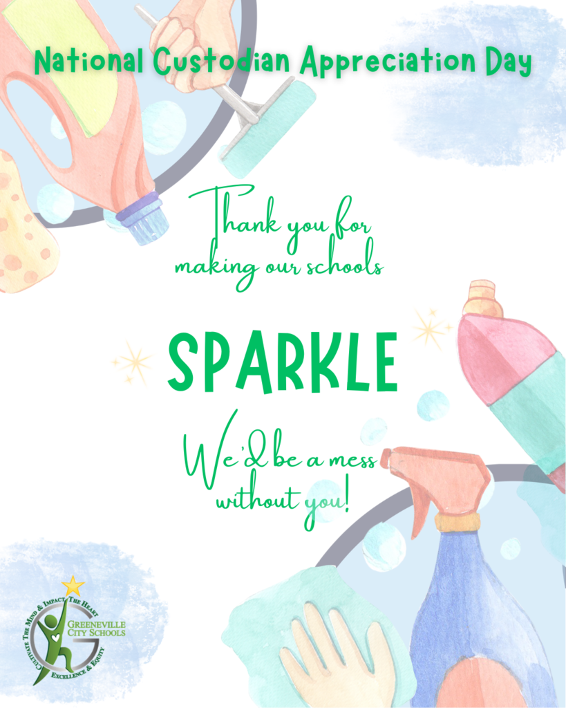 Poster for National Custodian Appreciation Day featuring illustrations of cleaning supplies like spray bottles, a mop, and gloves. Text reads: 'National Custodian Appreciation Day,' 'Thank you for making our schools SPARKLE,' and 'We'd be a mess without you!' Includes the Greeneville City Schools logo in the bottom left corner.