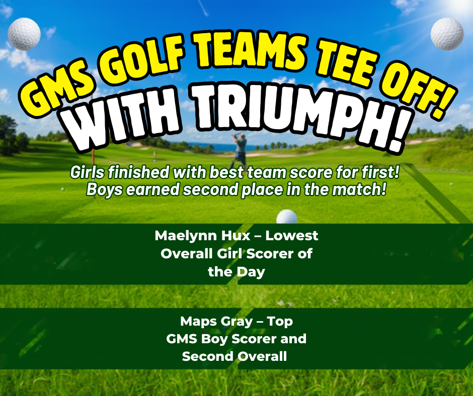 A golfer mid-swing on a sunny green course, with large headlines highlighting GMS golf team achievements and standout players.