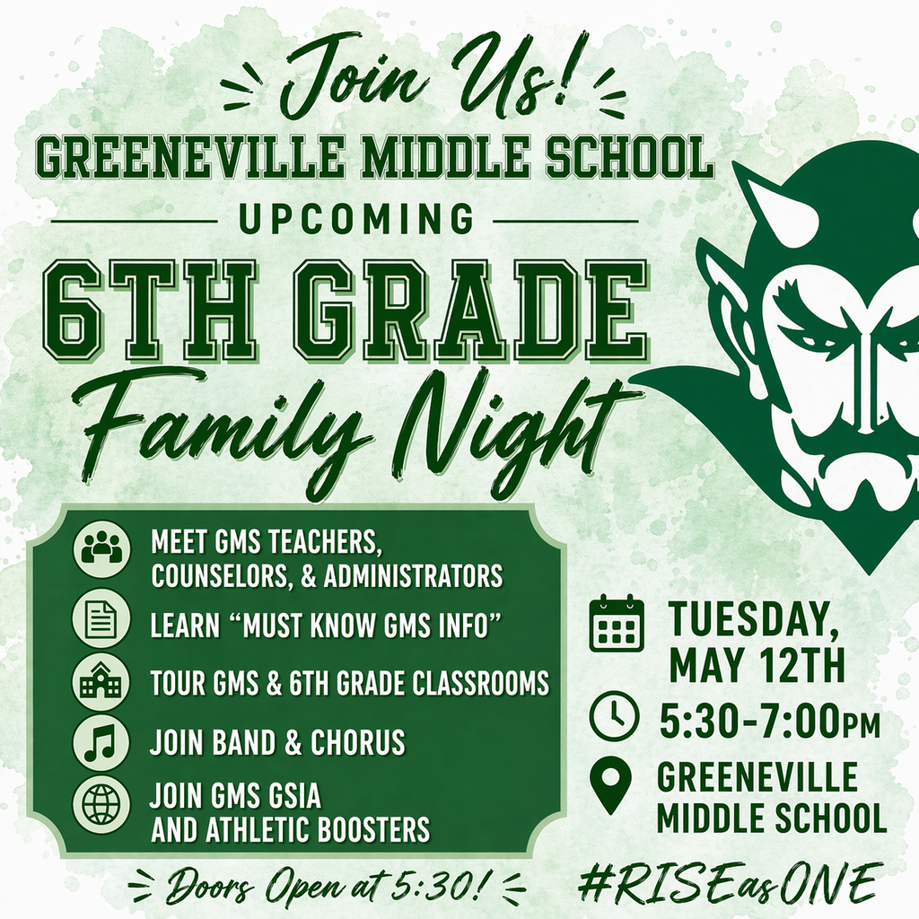 Promotional flyer for Greenville Middle School Upcoming 6th Grade Family Night in green and white. The flyer includes a stylized mascot illustration on the right. Event details list activities: meet Greenville Middle School teachers, counselors, and administrators; learn “must-know GMS info”; tour Greenville Middle School and sixth grade classrooms; join band and chorus; and learn about Greenville Middle School GSIA and athletic boosters. The event is Tuesday, May 12th, from 5:30–7:00 PM at Greenville Middle School. Text at the bottom says “Doors open at 5:30!” and #RISEasONE.