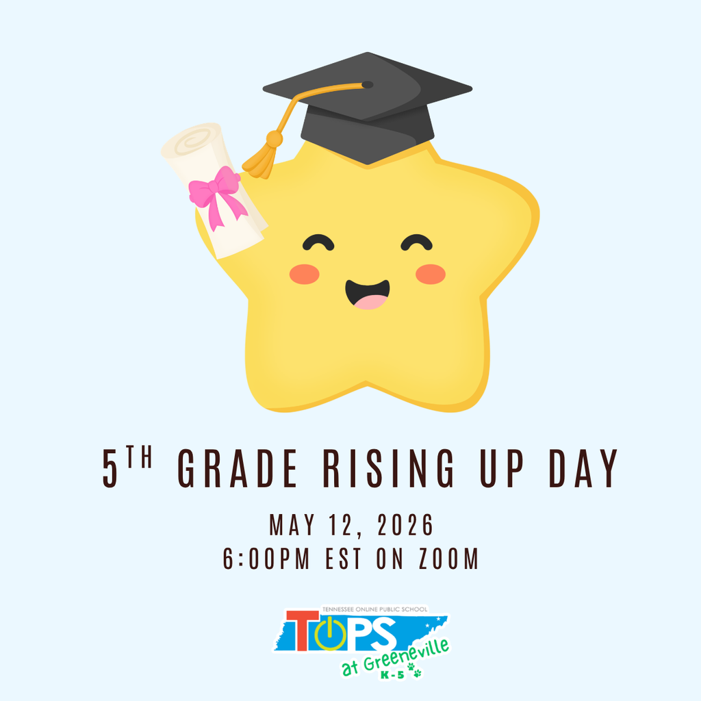 Tennessee Online Public School 5th Grade Rising Up Day May 12, 2026 6:00 PM EST on Zoom