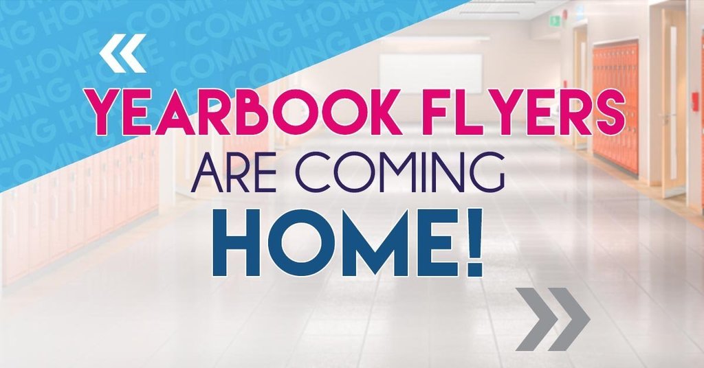 Elementary Yearbook flyers are coming home