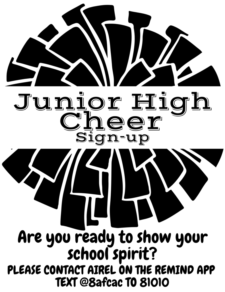 Flyer with a black and white pompom pictured. Text reads: Junior High Cheer Sign-up, Are you ready to show your school spirit? Please contact Airel on the Remind App Text @8afcac to 81010