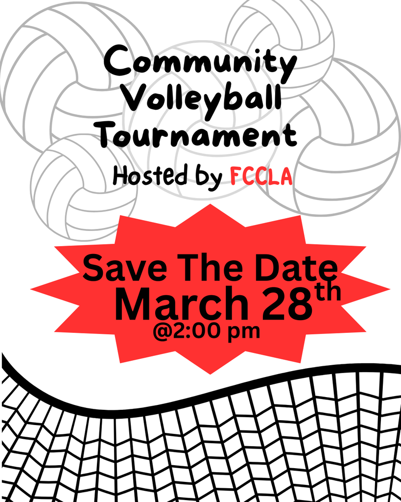 Flyer with image of several volleyballs and volleyball net. Text reads: Community Volleyball Tournament, Hosted by FCCLA, Save the Date, March 28th @ 2:00 pm