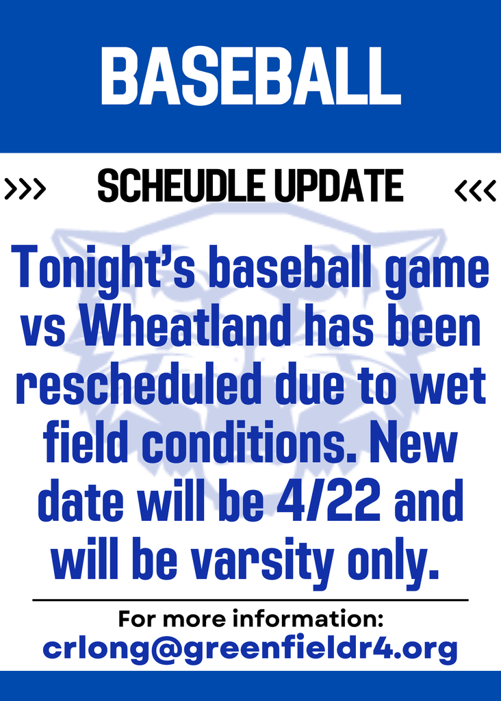 Tonight’s baseball game vs Wheatland has been rescheduled due to wet field conditions. New date will be 4/22 and will be varsity only. 