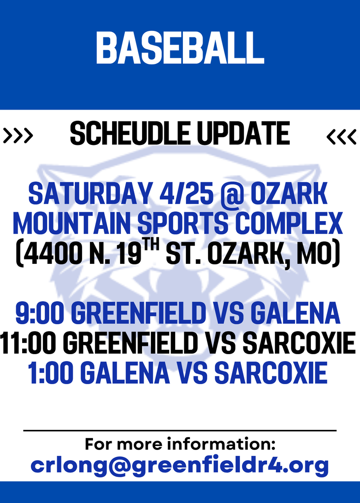SATURDAY 4/25 @ OZARK MOUNTAIN SPORTS COMPLEX (4400 N. 19TH ST. OZARK, MO)  9:00 GREENFIELD VS GALENA 11:00 GREENFIELD VS SARCOXIE 1:00 GALENA VS SARCOXIE