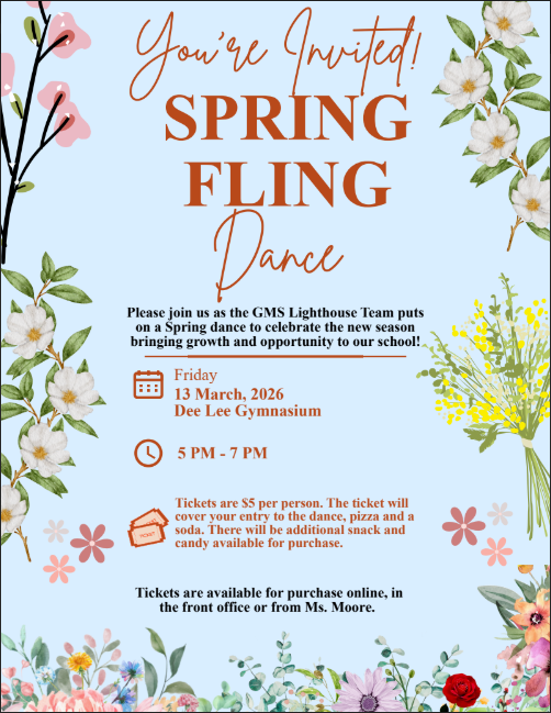 GMS Spring Dance 3/13 5-7, tickets $5 for entry, pizza and soda