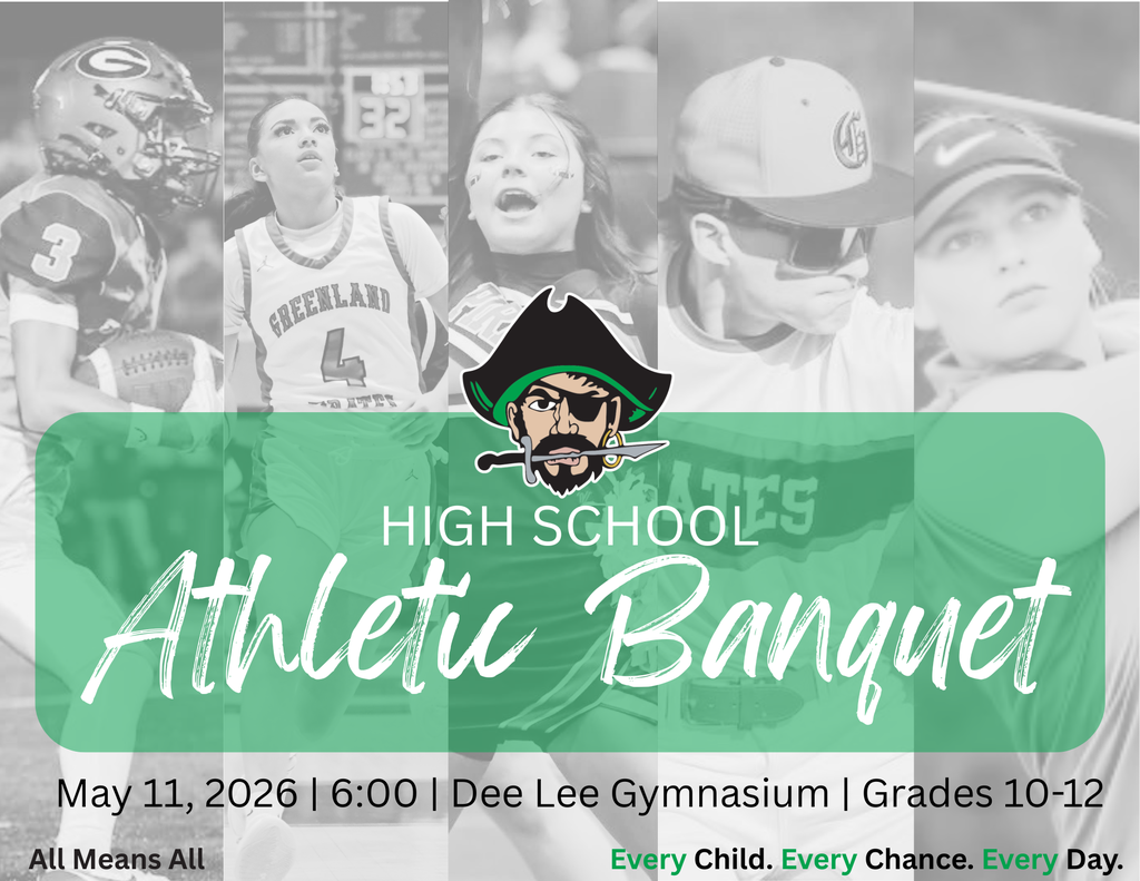 GHS Athletic Banquet May 11 6:00 Dee Lee Gymnasium grades 10-12