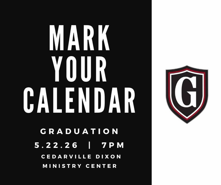 graduation. 5-22-26 7pm at Cedarville Dixon Ministry Center 