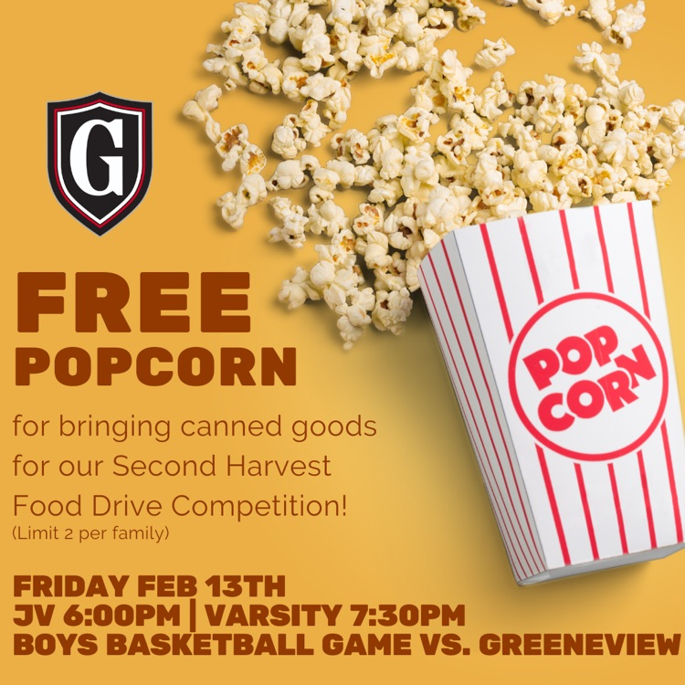 free popcorn if you bend canned goods to the Feb 13th boys basketball game at 6:30