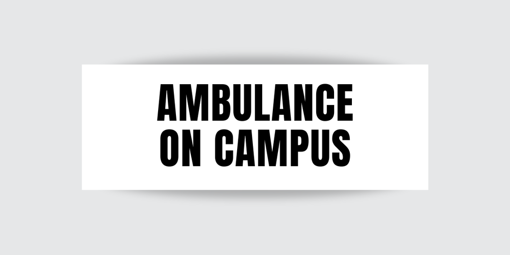 ambulance on campus
