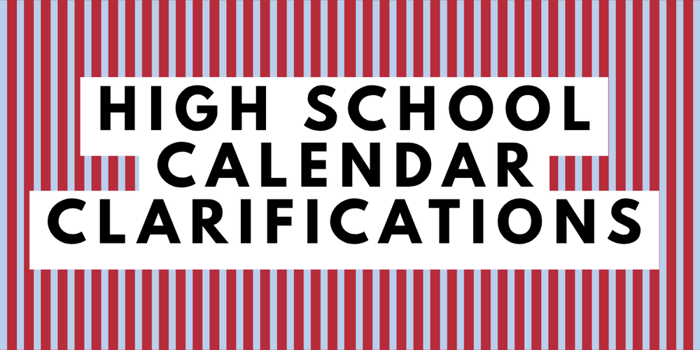 HS Calendar Clarifications