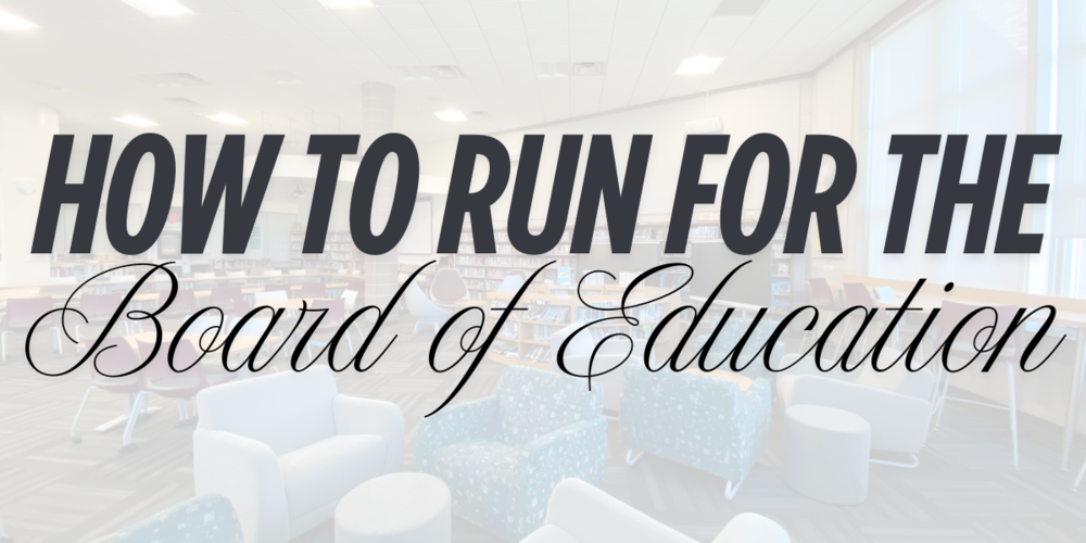 Run for the Board of Education