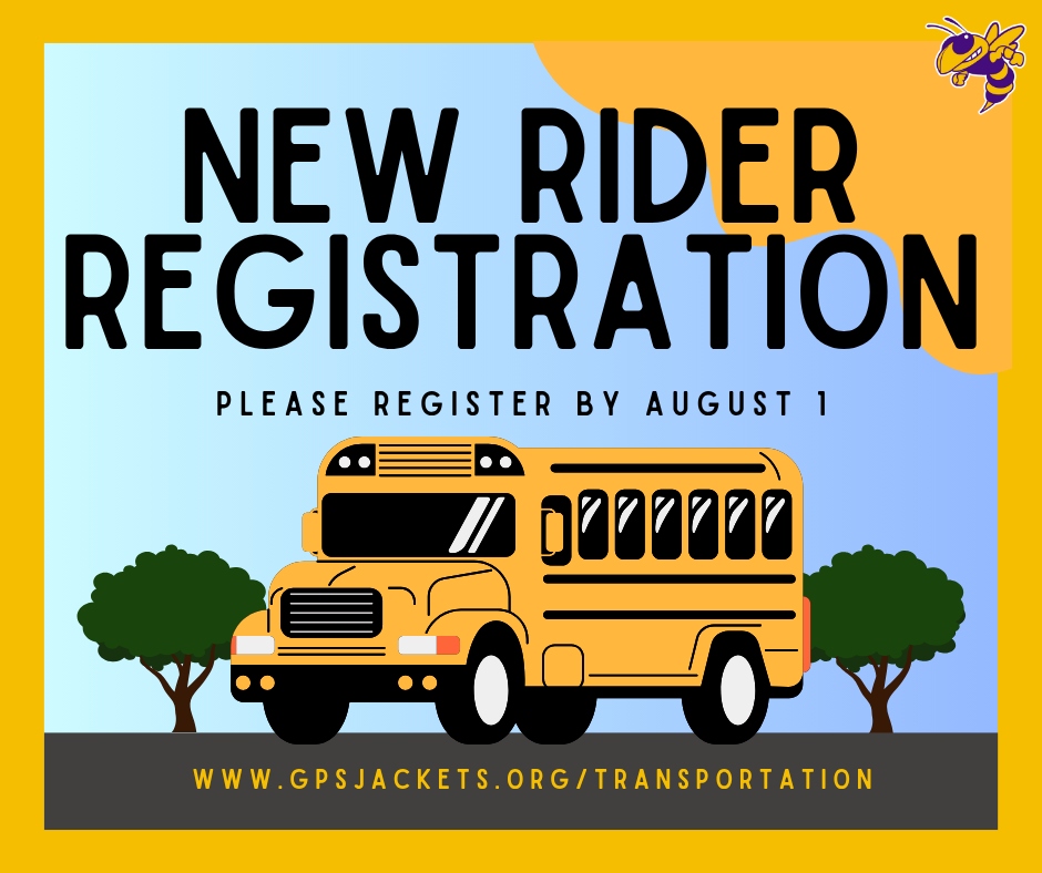 New riders must register for transportation by August 1!