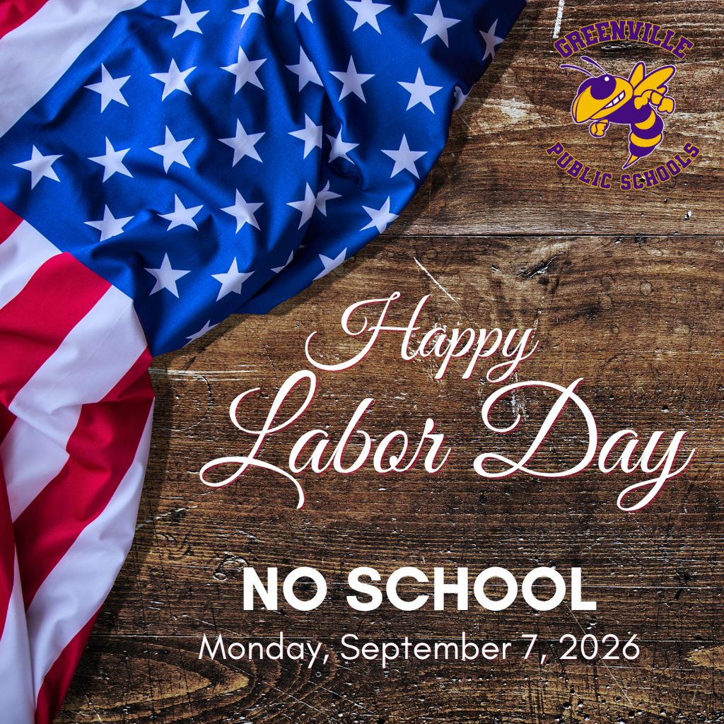 GPS - Happy Labor Day - No School Monday, September 7, 2026