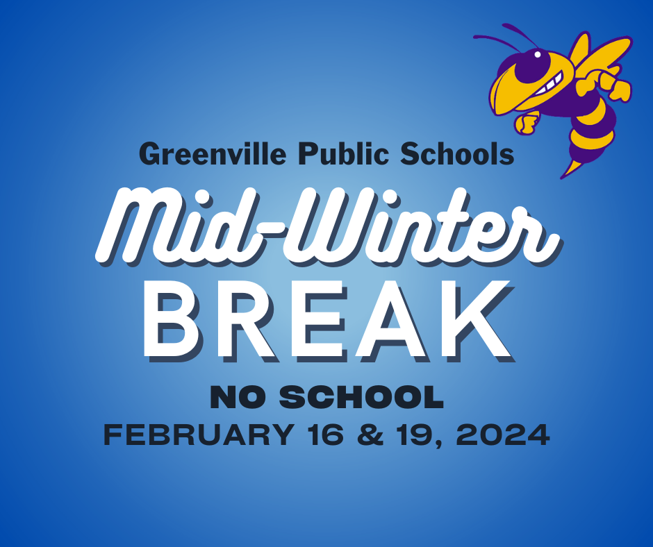 Mid-Winter Break - No School February 16 & 19, 2024