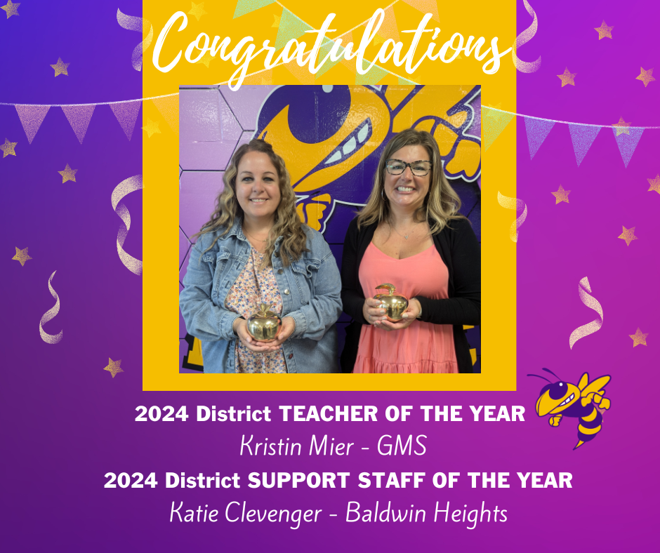 GPS 2024 Teacher of the Year - Kristin Mier, GMS & Support Staff of the Year - Katie Clevenger, Baldwin Heights
