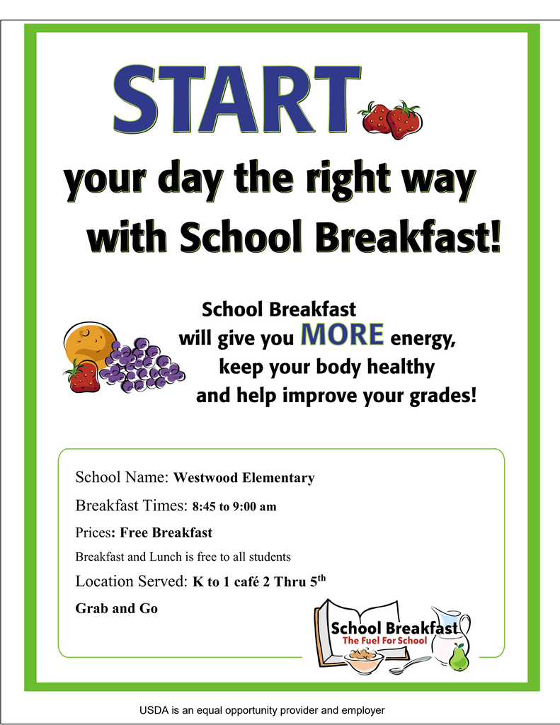 A flyer for Westwood Elementary. It reads "START your day the right way with School Breakfast!". It lists benefits, times, and location.