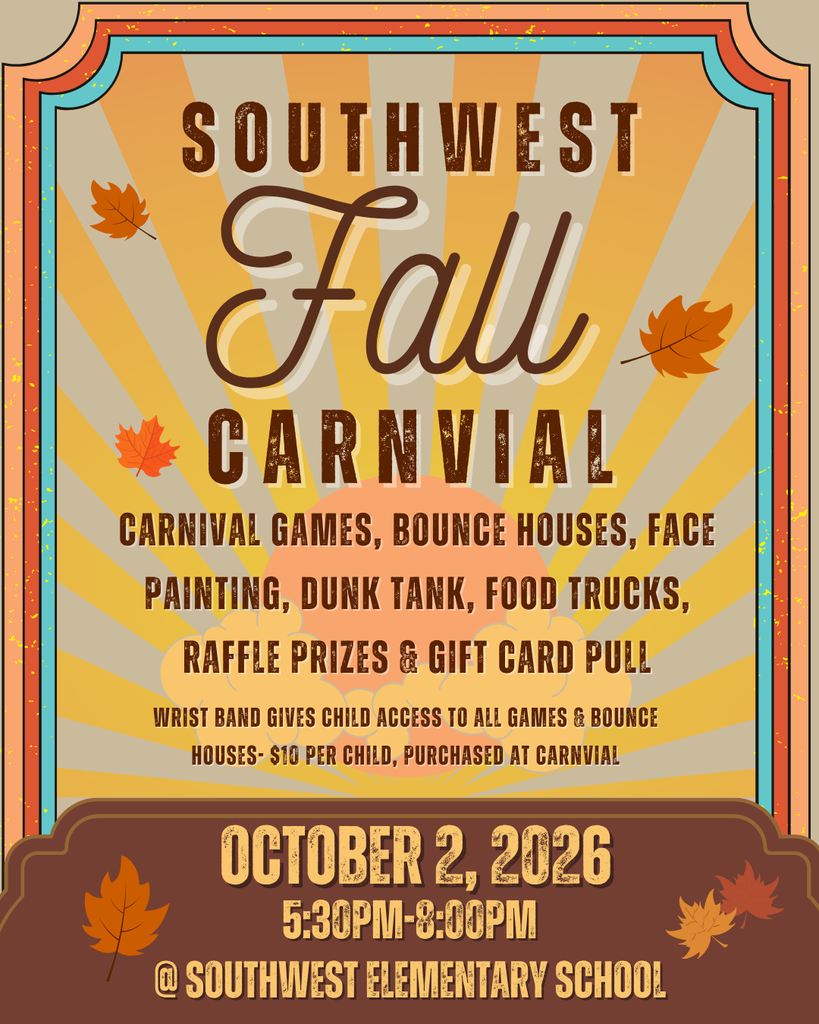 Fall carnival flyer with "SOUTHWEST FALL CARNIVAL" title, date, and activities. Autumn leaves and sunburst background.